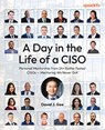 A Day in the Life of a CISO - David J. Gee - 9781806110698