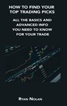 How to Find Your Top Trading Picks - NOLAN,  Ryan - 9781806152902