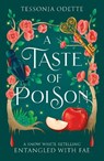 A Taste of Poison - Tessonja Odette - 9781806170296