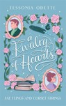 A Rivalry of Hearts - Tessonja Odette - 9781806170333