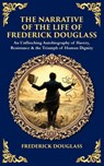 The Narrative of the Life of Frederick Douglass - Frederick Douglass - 9781806298686