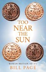 Too Near the Sun - Bill Page - 9781806340958