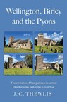 Wellington, Birley and the Pyons - JC Thewlis - 9781806341658