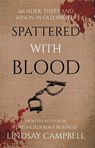 Spattered With Blood - Lindsay Campbell - 9781806342037