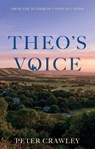 Theo’s Voice - Peter Crawley - 9781806342273