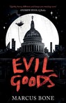 Evil Goods - Marcus Bone - 9781806342709