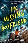The Missing Boyfriend - Alex Stone - 9781806560264