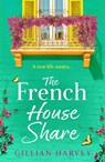 The French House Share - Gillian Harvey - 9781806561940