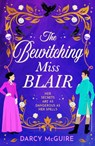 The Bewitching Miss Blair - Darcy McGuire - 9781806562992
