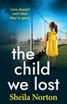 The Child We Lost - Sheila Norton - 9781806563272