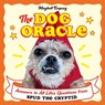 The Dog Oracle - Maybell Eequay - 9781806590452