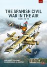 Spanish Civil War in the Air Volume 2 - Eduardo Manuel Gil Martinez ; Juan Arraez Cerda - 9781806720460