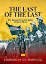 The Last of the Last - Eduardo Manuel Gil Martinez - 9781806722457