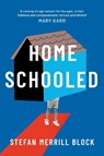 Homeschooled - Stefan Merrill Block - 9781806770038