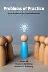 Problems of Practice - Nicole V. (St. Bonaventure University Schilling ; Nathan S. (Lansing School District 158 Schilling - 9781806860661