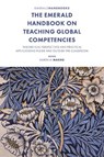 The Emerald Handbook on Teaching Global Competencies - Karen M. (The University of Winnipeg Magro - 9781806862481