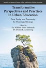 Transformative Perspectives and Practices in Urban Education - William Sarfo (St. Francis Xavier University Ankomah ; Denise E. (Brock University Armstrong - 9781806863068