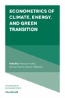 Econometrics of Climate, Energy, and Green Transition - Thomas B. (Southern Methodist University Fomby ; Marina (Vrije Universiteit Amsterdam Friedrich ; Eric (Aarhus University Hillebrand - 9781806864843