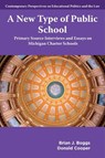 A New Type of Public School - Brian J. (University of Michigan-Dearborn Boggs ; Donald (National Charter Schools Founders Library Cooper - 9781806867066