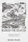 Marked for Erasure - Meghna (Indian Institute of Management Bangalore Prabir - 9781806868186