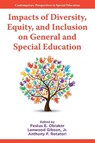 Impacts of Diversity, Equity, and Inclusion on General and Special Education - Festus E. (Sunny Educational Consulting Obiakor ; Jr. Gibson ; Anthony F. (Saint Xavier University Rotatori - 9781806869282