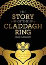 The Story Of The Claddagh Ring - Sean Mcmahon - 9781806900190
