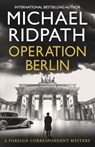 Operation Berlin - Michael Ridpath - 9781807030087