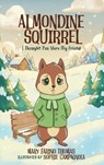 ALMONDINE SQUIRREL - Mary Farino Thomas - 9781807040734