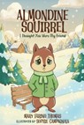 ALMONDINE SQUIRREL - Mary Farino Thomas - 9781807040741