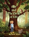 Allie and The Circle of Life - Rene Wilson - 9781807041489