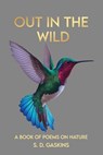 Out in the Wild - S. D. Gaskins - 9781807043223