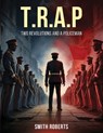T.R.A.P - Smith Roberts - 9781807047870
