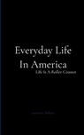 Everyday Life In America - Anthony Milano - 9781807156466