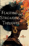 Feasting on Streaming Thoughts - Ayeesha E - 9781807158248