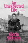 An Unexpected Life - Gloria Steinem - 9781807840433