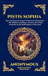 Pistis Sophia - Anonymous (Early Gnostic Tradition) - 9781807924430