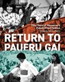 Return to Paueru Gai: Fifty Years of Vancouver's Powell Street Festival - Emiko Morita - 9781834050249