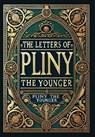 The Letters of Pliny the Younger (Collector's Edition) (Laminated Hardback with Jacket) - Pliny the Younger - 9781834120232