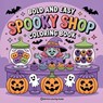 Bold & Easy Spooky Shop Coloring Book - Revive Coloring Books - 9781834121239