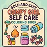 Bold & Easy Comfy Girl Self Care Coloring Book: Cozy & Relaxing Stress Relief Coloring-Perfect Cozy Girl Self-Care Gift! - Revive Coloring Books - 9781834124285