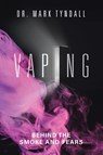 Vaping - Mark Tyndall - 9781834182001