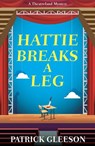 Hattie Breaks a Leg - Patrick Gleeson - 9781835010075