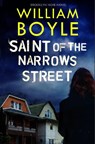 Saint of the Narrows Street - William Boyle - 9781835010396