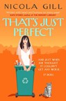 That's Just Perfect - Nicola Gill - 9781835010532