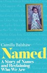 Named - Camilla Balshaw - 9781835010716