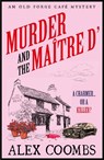 Murder and the Maitre D' - Alex Coombs - 9781835011195
