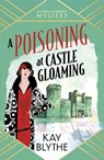 A Poisoning at Castle Gloaming - Kay Blythe - 9781835012147
