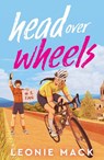 Head Over Wheels - Leonie Mack - 9781835012420