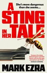A Sting in Her Tale - Mark Ezra - 9781835012444