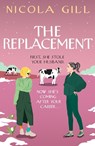 The Replacement - Nicola Gill - 9781835012901